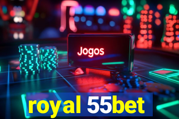 royal 55bet